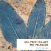 Buch: Gel-Printing-Art mit Pflanzen