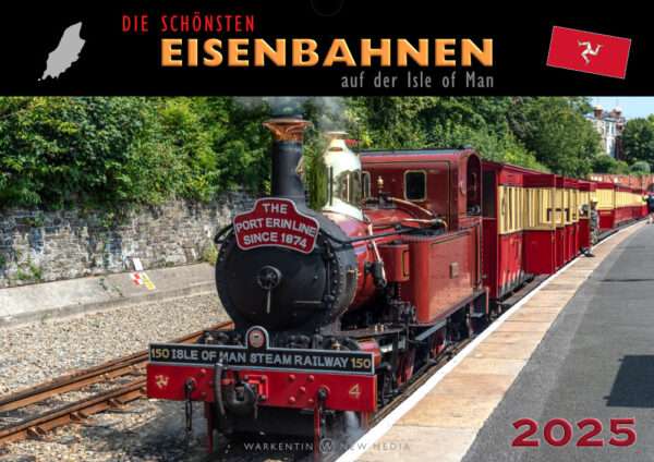 Die schönsten Eisenbahnen auf der Isle of Man 2025